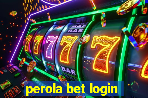 perola bet login